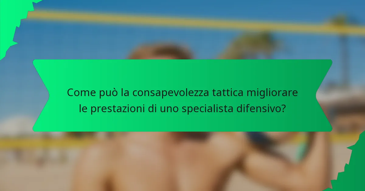 Come può la consapevolezza tattica migliorare le prestazioni di uno specialista difensivo?